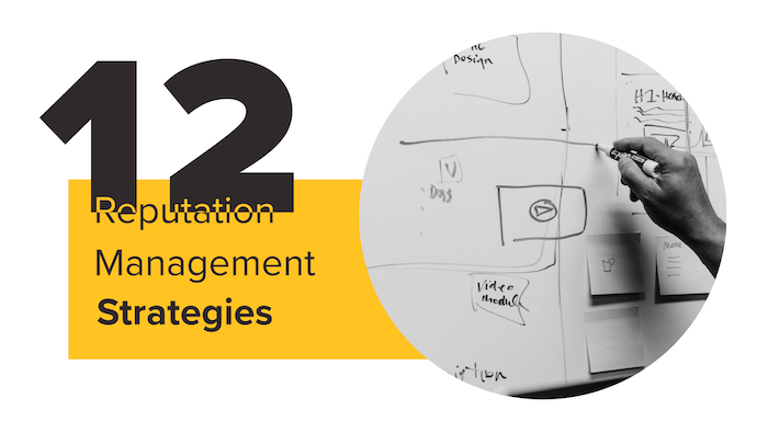 12 Online Reputation Management Strategies - Reputation Management Strategies